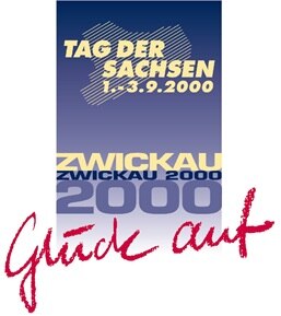 Tag der Sachsen 1.-3.9.2000 – Zwickau 2000 – Glück auf