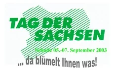 Tag der Sachsen – Sebnitz 05.-07. September 2003 – … da blümelt Ihnen was!